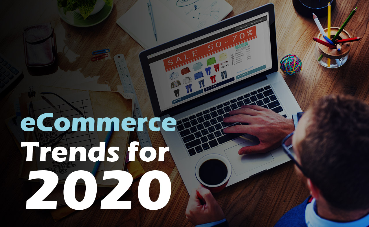 E-commerce trends in 2020